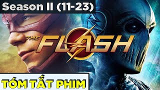 (Tập 1123) Toàn bộ THE FLASH SS2 trong 30 phút | Tóm Tắt Recap The Flash Season 2
