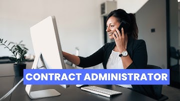 What is the role of a Contract Administrator ? | Career Guide - Job Description - Skills