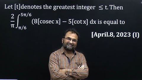 IIT JEE Main PYQ Definite Integration 8 April 2023 shift 1
