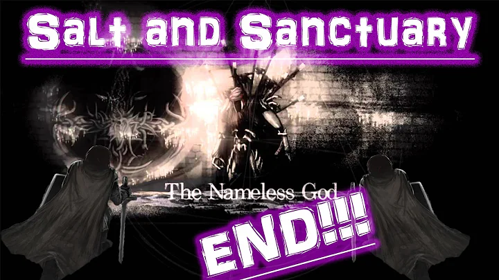 WORST ENDING EVER!! Salt and Sanctuary Finale!