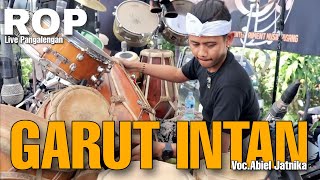 GARUT INTAN ( VOC.ABIEL JATNIKA ) | ROP LIVE PANGALENGAN