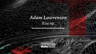Adam Lawrenson Rise Up Lets Techno Records