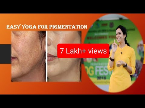 Easy Yoga for Pigmentation | झाइयों को कहें अलविदा | पाएं निखरी त्वचा