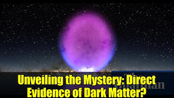 Unveiling the Mystery: Direct Evidence of Dark Matter?