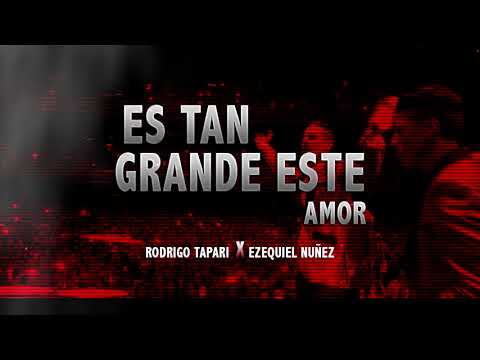 es-tan-grande-este-amor---(remix)---rodrigo-tapari---dj-ezequiel-nuñez