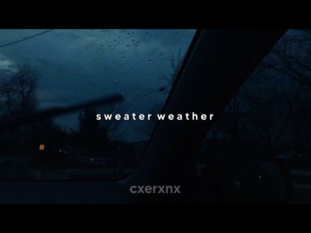 the neighbourhood- sweater weather (slowed + reverb) class=