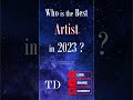 Who Is the Top Artist of 2023? 🎤