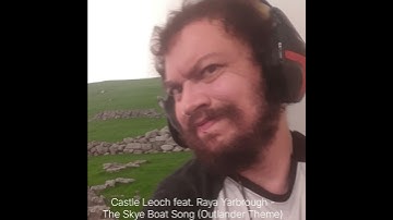 Thumbnail of Castle Leoch feat. Raya Yarbrough - The Skye Boat Song (Outlander Theme)