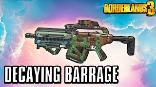 The Decaying Barrage Borderlands 3 Legendary Weapons Guide Youtube Each strike of barrage is treated like a separate attack the decaying barrage borderlands 3 legendary weapons guide