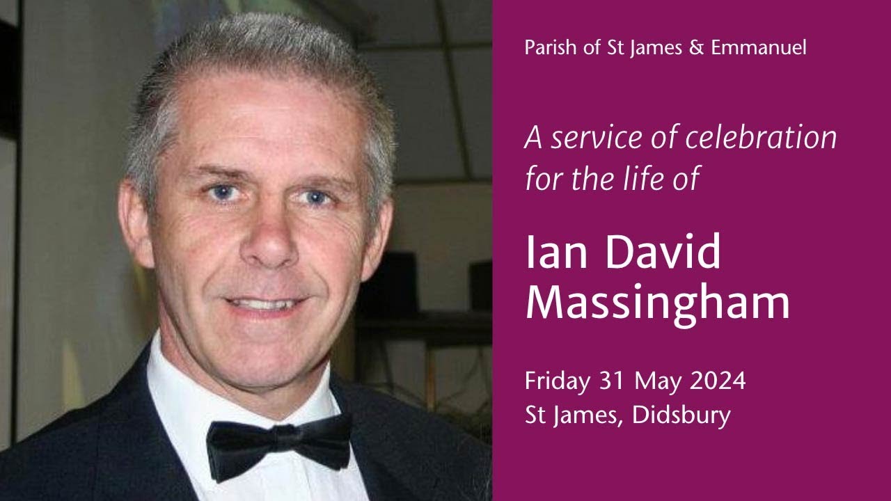 A service of celebration for the life of Ian Massingham