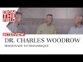 Paul washer  dr charles woodrow on medical missions