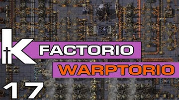 Factorio 0.17 | Warptorio Mod Ep 17 | Code Reading