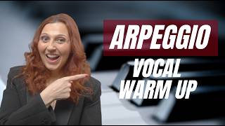 Arpeggio Vocal Warm Up vocal exercises