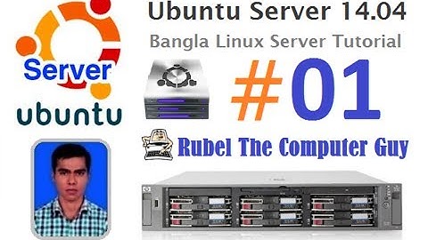 Ubuntu Server - What is Linux & Ubuntu (Bangla Linux Server Tutorial) - Episode 1
