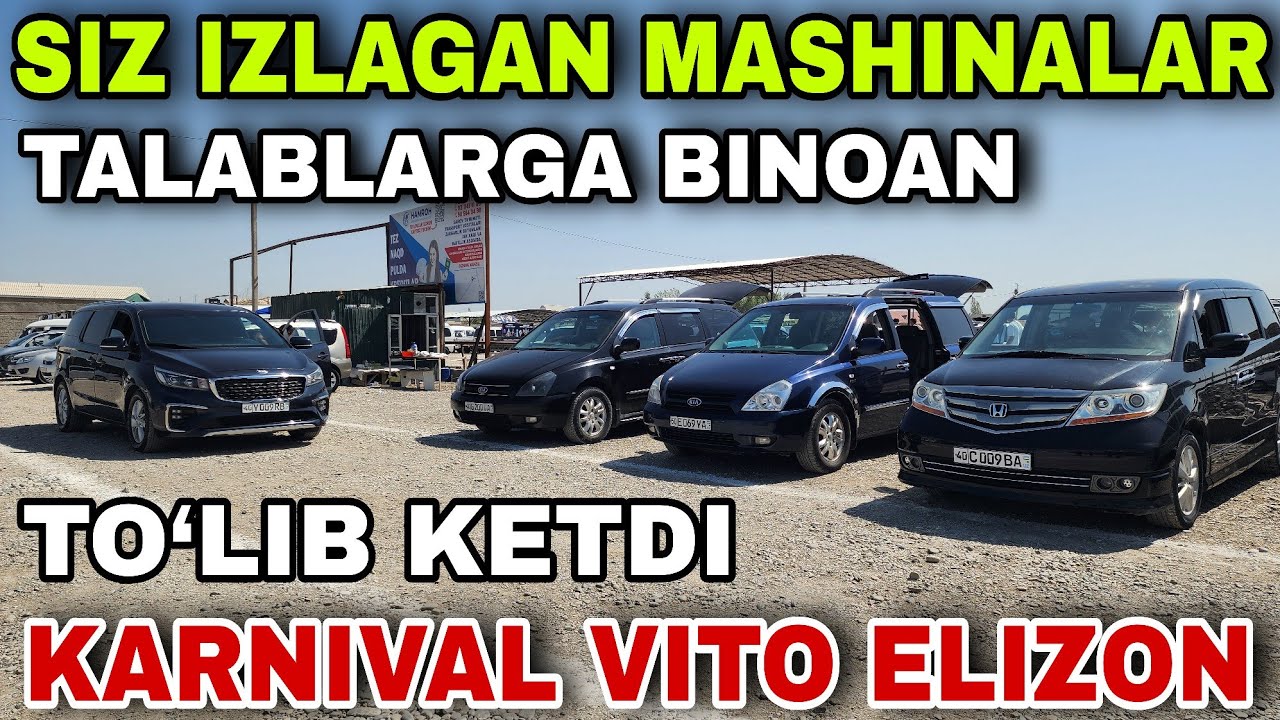 13 SENTABR QOQON MASHINA BOZORIDA KIA KARNIVAL HONA ELIZON MERSEDES VITO TANLAB OLING