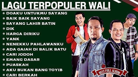 Nostalgia Lagu Terbaik Wali Band - Full Album | Lagu Wali Band Paling Hits yang Bikin Baper