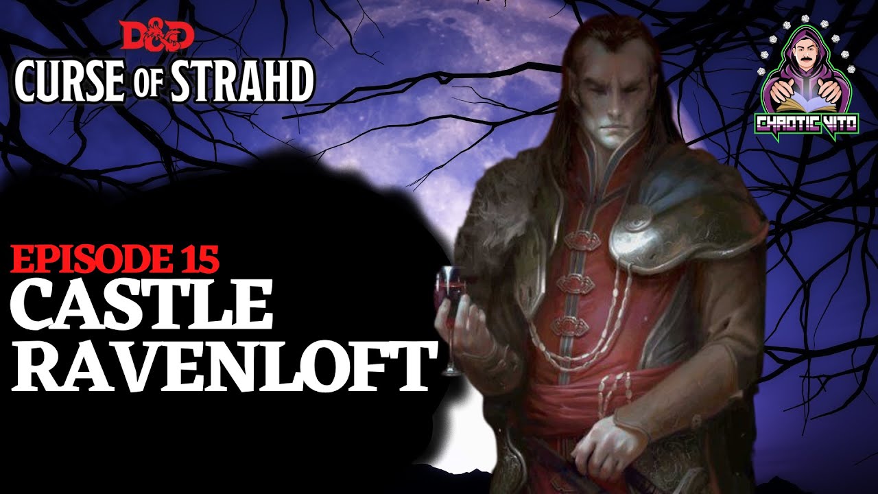 The Curse of Strahd Series: Ravenloft Castle