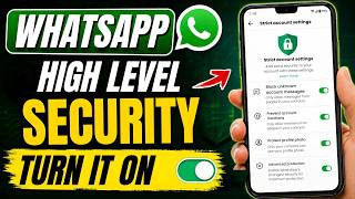 WhatsApp High-Level Security Turn ON Strict Account Settings