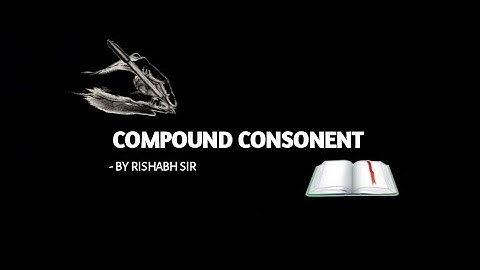 COMPOUND CONSONANT