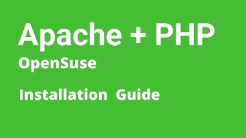 Opensuse Leap - How to Install Setup Apache2 and PHP