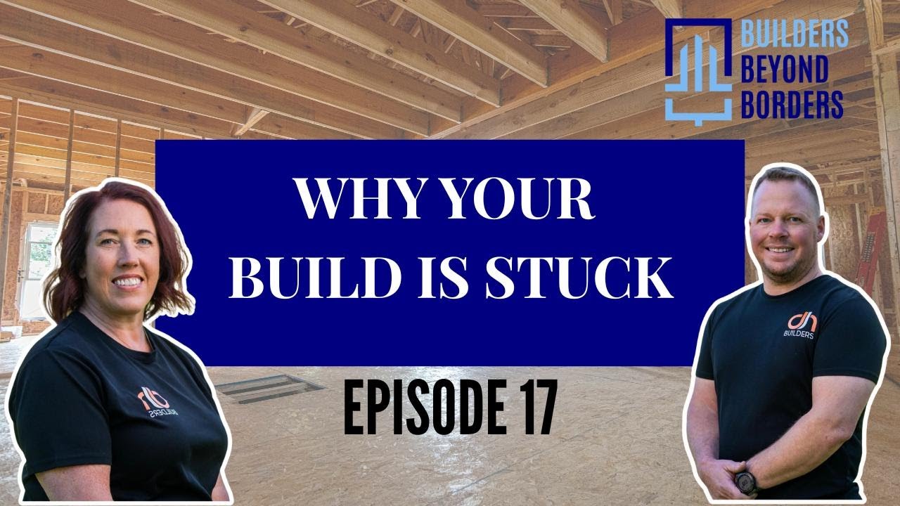 Ep 17. Why Your Build Hasn’t Started Yet: Consultant Delays & Costs Explained