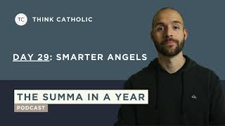 Smarter Angels | Day 29 — Aquinas’s Summa Theologiae Explained