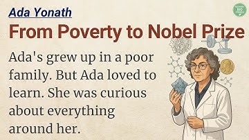 🔬 The Amazing Story of Ada Yonath - From Poverty to Nobel Prize | Learn English | Graded Reader