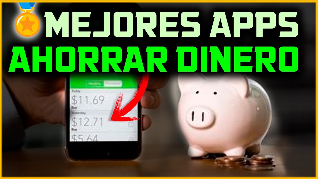 💰 Las Mejores APPS para AHORRAR DINERO en 2026 Para Android e iOS ...