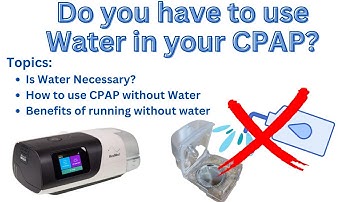 CPAP Without Water? - Can You, Should You?