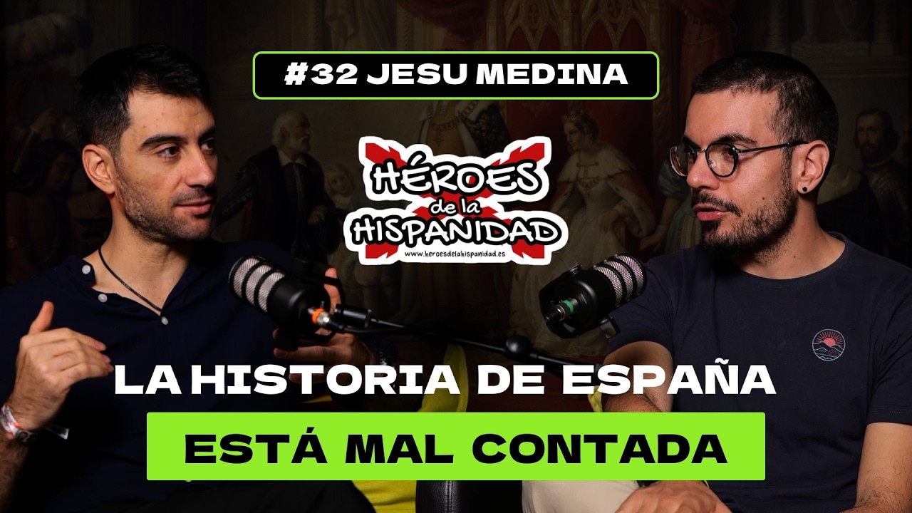Jesu Medina · Héroes de la Hispanidad en Konverxo Podcast
