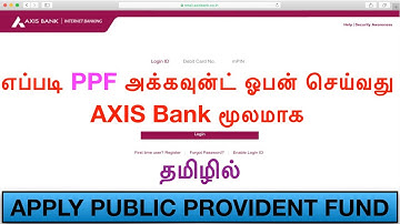 How to apply for PPF in Axis Bank | TAMIL | Apply PPF online