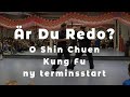 O Shin Chuen Kung Fu  - inte bara självförsvar utan även en allsidig träningsform.