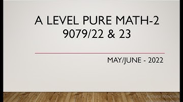 AS & A Level Pure Mathematics Paper 2 9709/22 & 23 May/June 2022