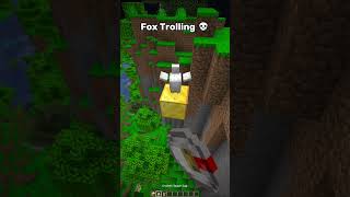 Minecraft Fox Trolling #shorts #minecraft #meme