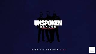 Unspoken - &quot;Bury The Workman&quot; [Live] (Official Audio Video)