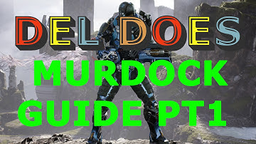 Del Does Paragon - Murdock v.28 Guide Part 1