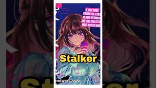 This Romance Manga Is About A Stalker