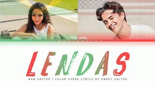Now United - "Lendas" | Color Coded Lyrics☆