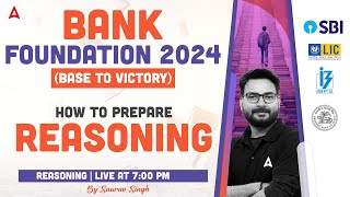 Bank Exam 2024 Foundation | Reasoning Preparation Strategy By Saurav Singh
