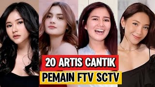 The 20 Most Beautiful SCTV FTV Actresses! The Most Beautiful Female FTV Actresses🥰