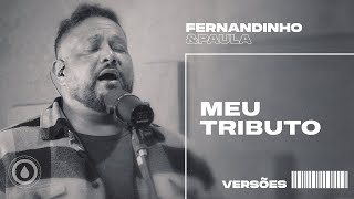 Смотреть клип Fernandinho E Paula - Meu Tributo