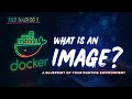 07. What are Docker Images? | Image Layers | DockerFile | Base Images