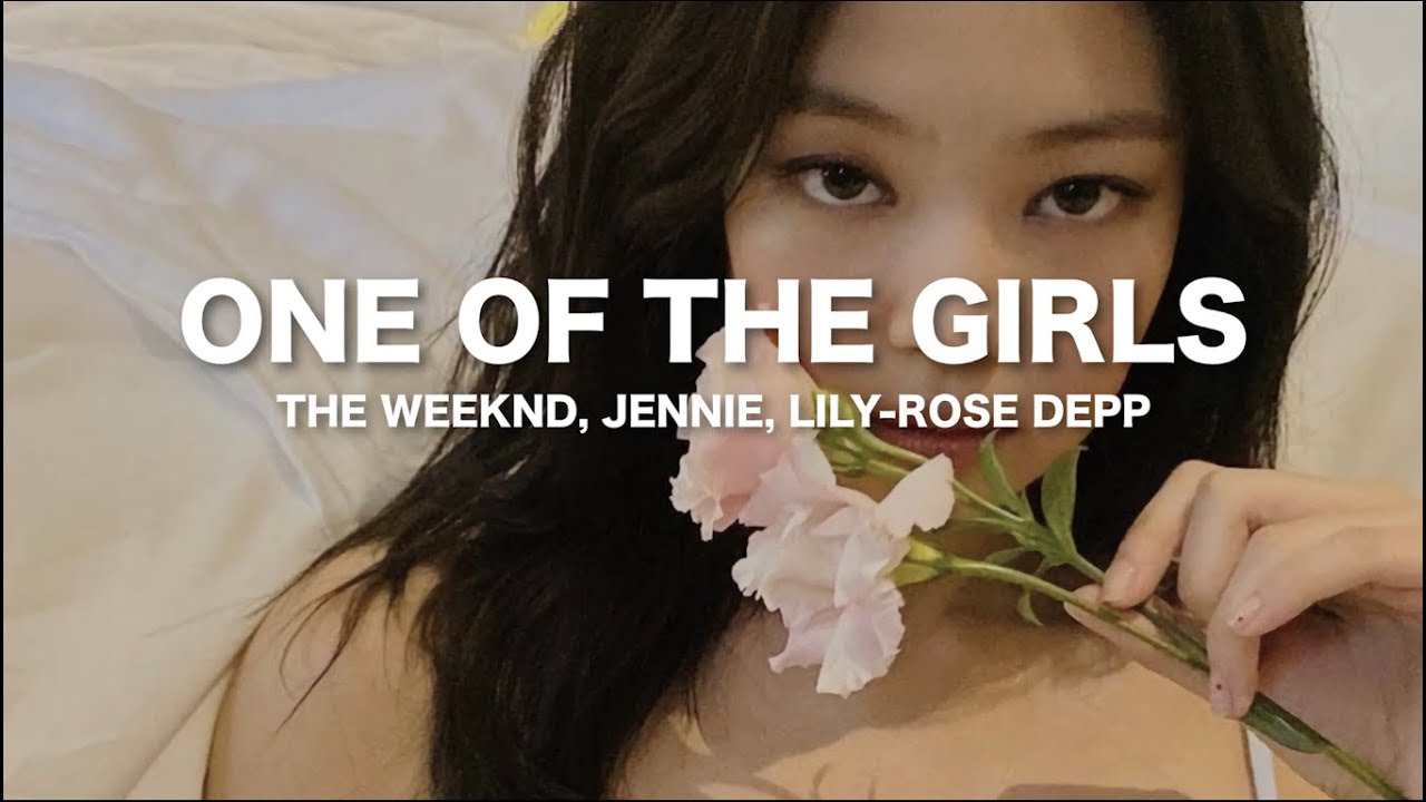 The Weeknd, JENNIE, Lily Rose Depp - One Of The Girls (sped up) Lyrics