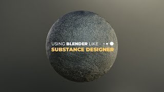 Using Blender like Substance Designer