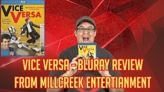 Vice Versa | Bluray Review (Millcreek Entertainment)
