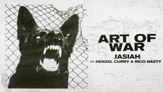 Jasiah - Art Of War Feat Denzel Curry Rico Nasty Official Audio