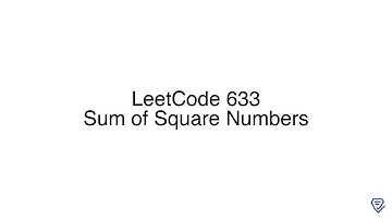 LeetCode 633: Sum of Square Numbers