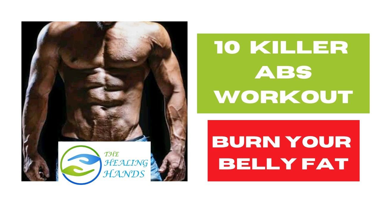10 Killer abs Workout / Burn your Belly Fat - YouTube