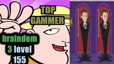 Braindom 3 level 155 walkthrough Solution
