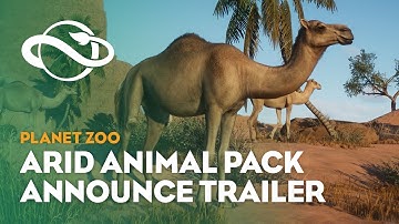 Planet Zoo: Arid Animal Pack | Announcement Trailer